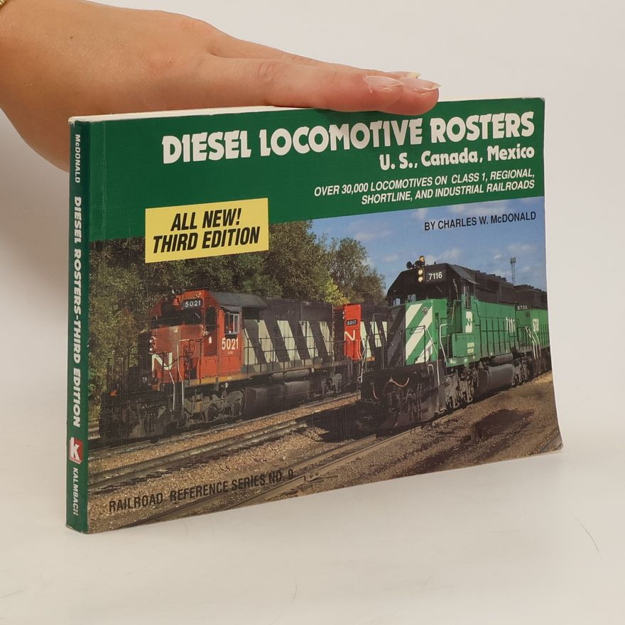 Charles W. McDonald Diesel Locomotive Rosters