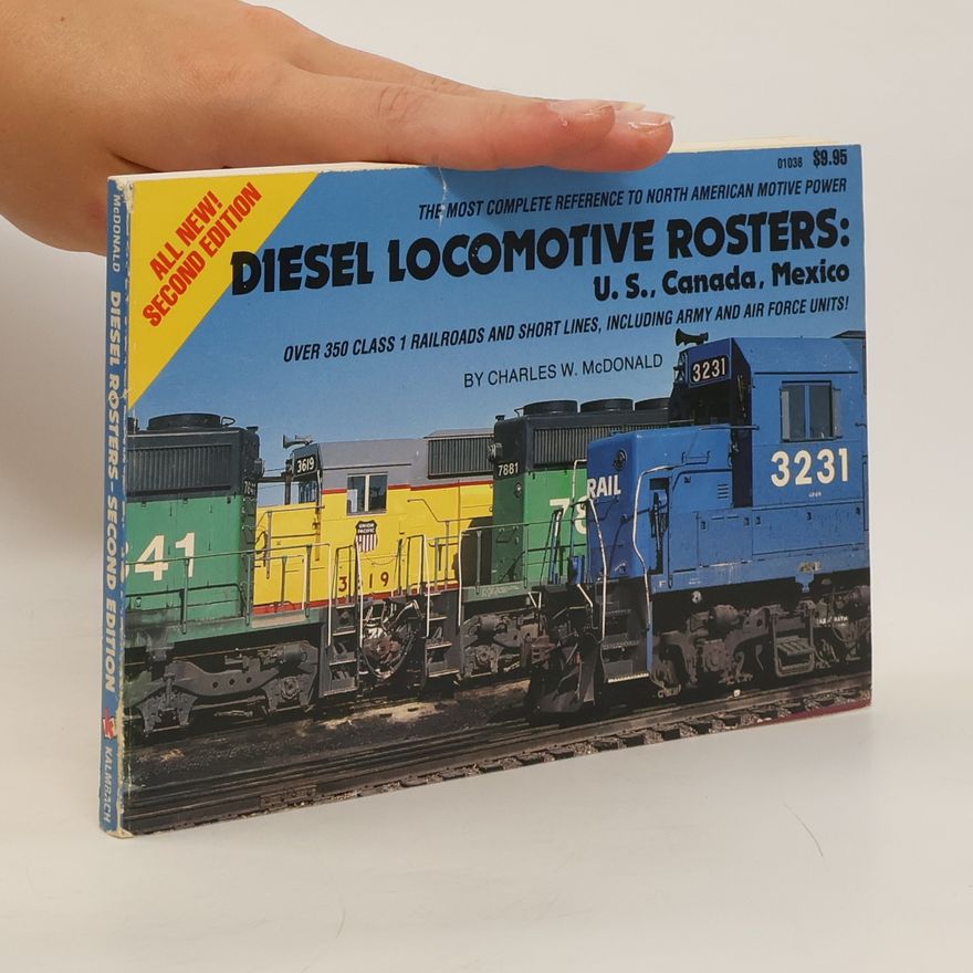Charles W. McDonald Diesel Locomotive Rosters