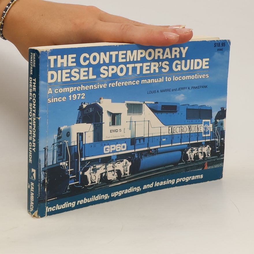Louis A. Marre The Contemporary Diesel Spotter's Guide