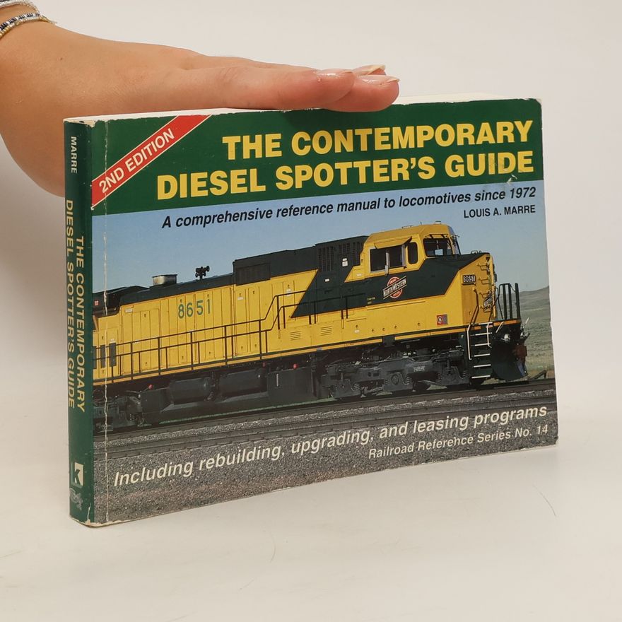 Louis A. Marre The Contemporary Diesel Spotter's Guide