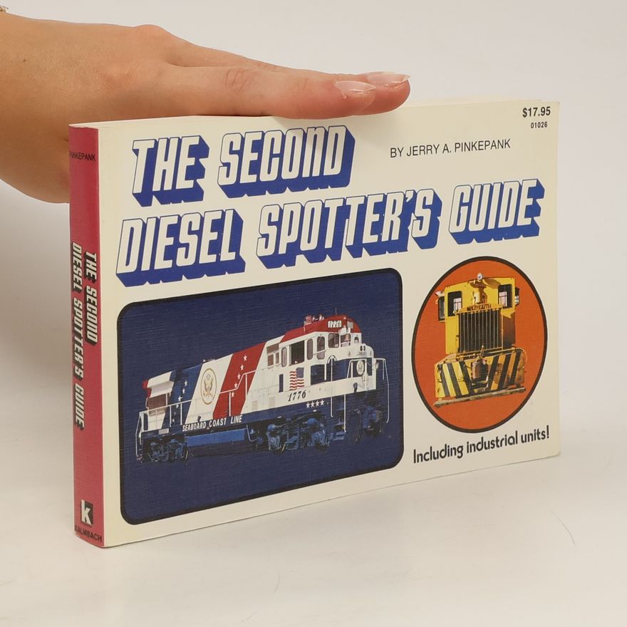 Jerry A. Pinkepank The Second Diesel Spotter's Guide