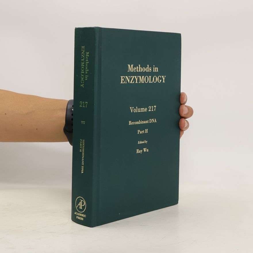 Ray Wu Methods in Enzymology. Vol. 217. Recombinant DNA
