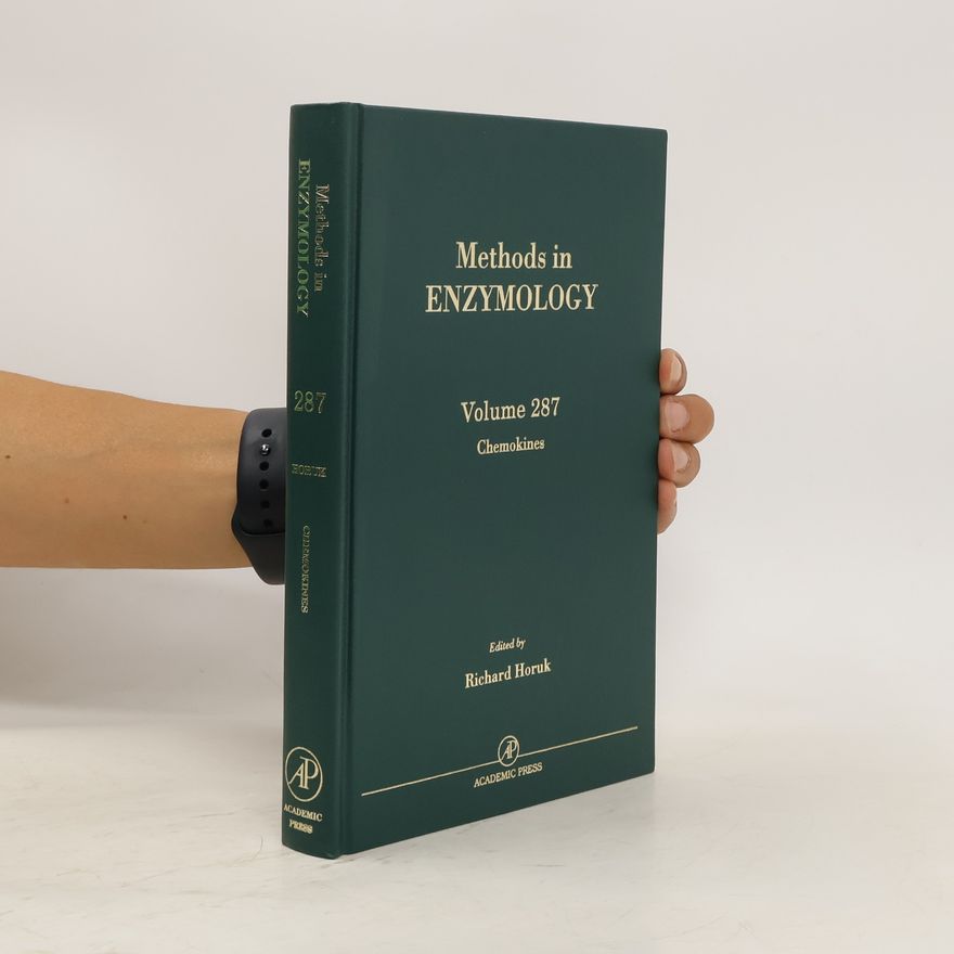 Richard Horuk Methods in Enzymology, Volume 287. Chemokines