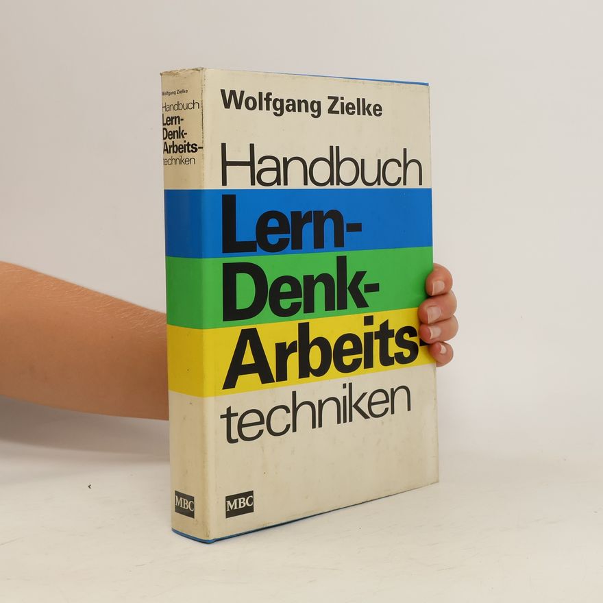 Wolfgang Zielke Handbuch Lern-, Denk-, Arbeitstechniken