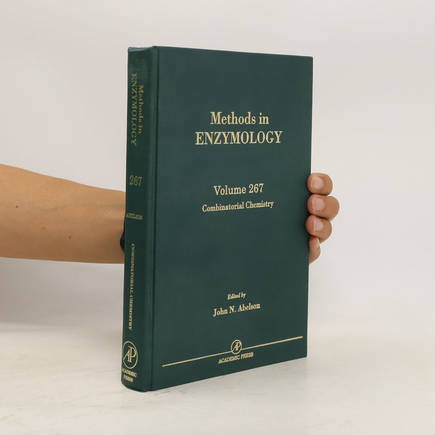 John N Abelson Methods in enzymology. vol. 267, Combinatorial chemistry