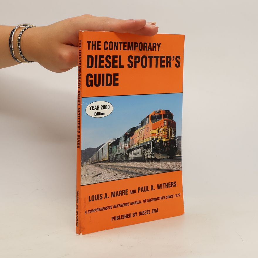 Louis A. Marre The Contemporary Diesel Spotter's Guide