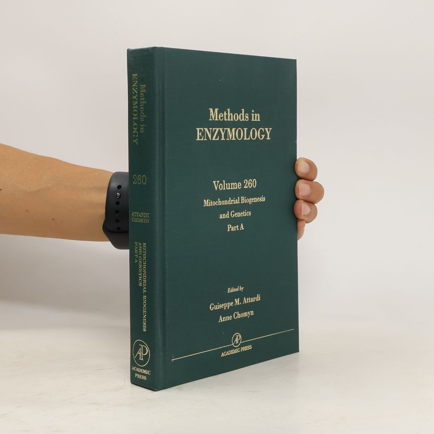Anne Chomyn Methods in enzymology 260. Part A. Mitochondrial biogenesis and genetics