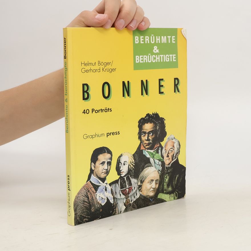 Helmut Böger Berühmte & berüchtigte Bonner
