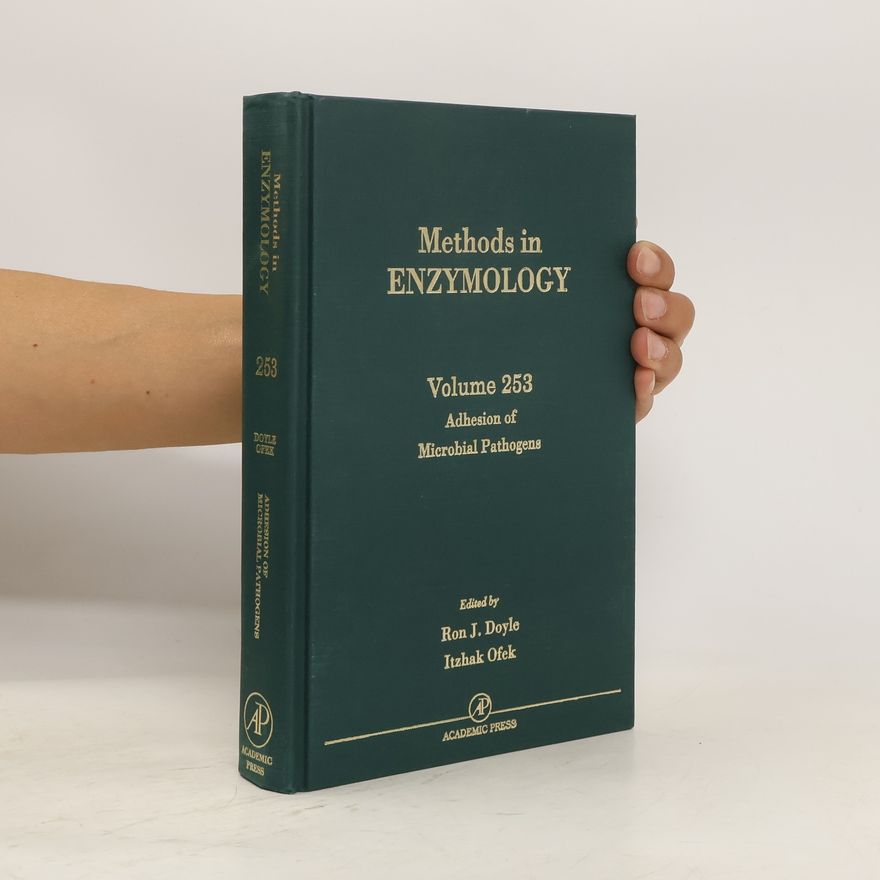 Itzhak Ofek Methods in enzymology. vol. 253, Adhesion of microbial pathogens