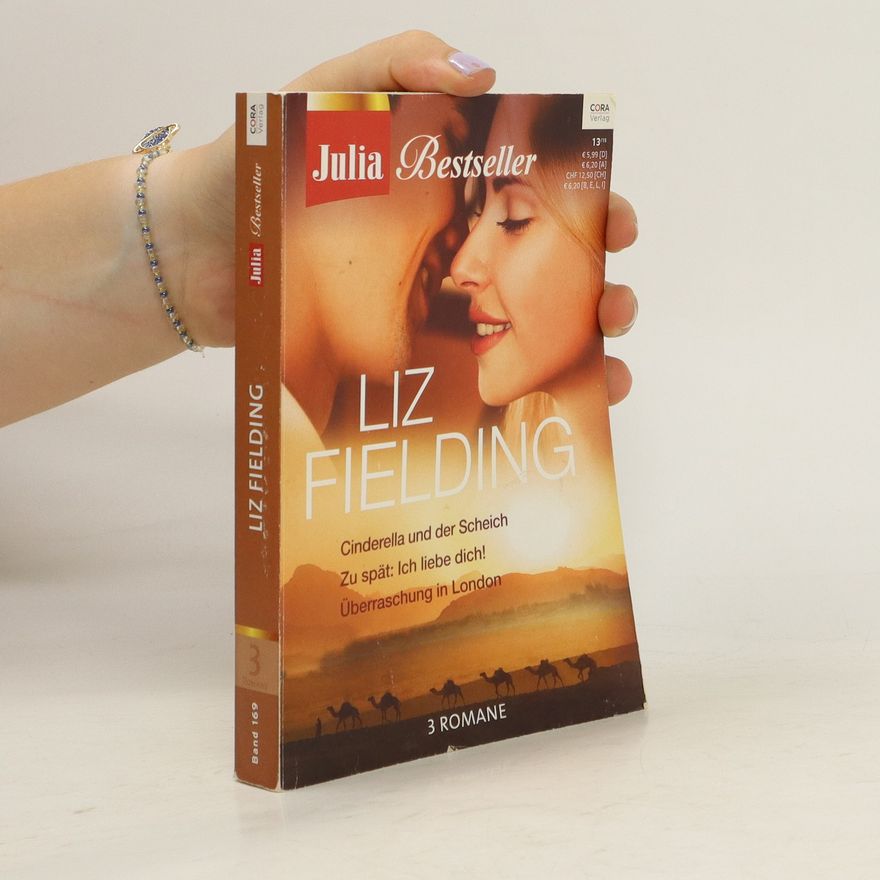 Liz Fielding Cinderella un her Scheich, Zu spät: Ich liebe dich!, Überraschung in London
