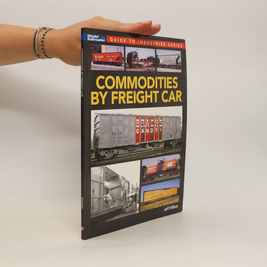 Jeffrey Wilson Commodities by Freight Car