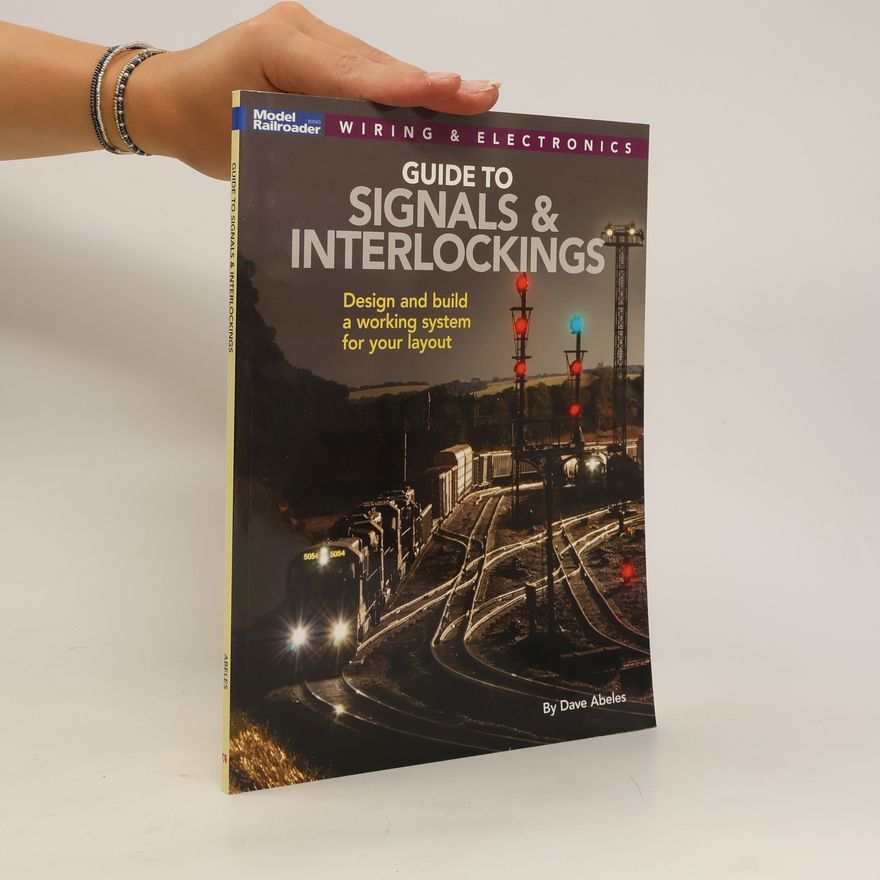 Dave Abeles Guide to Signals & Interlockings