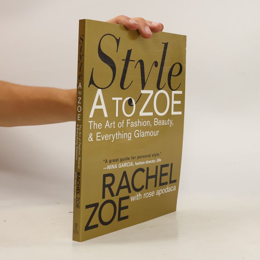 Rachel Zoe Style A to Zoe