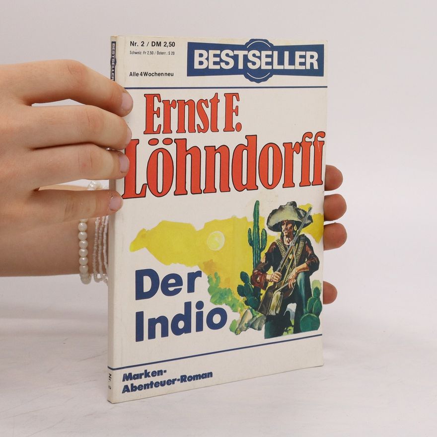 Ernst Friedrich Löhndorff Der Indio. Bestseller Nr. 2