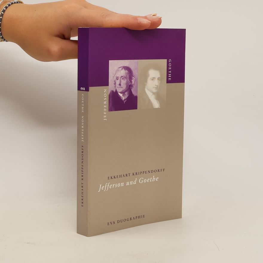 Ekkehart Krippendorff Jefferson und Goethe