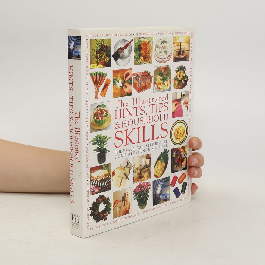 Joanna Lorenz The Illustrated Hints, Tips & Household Skills