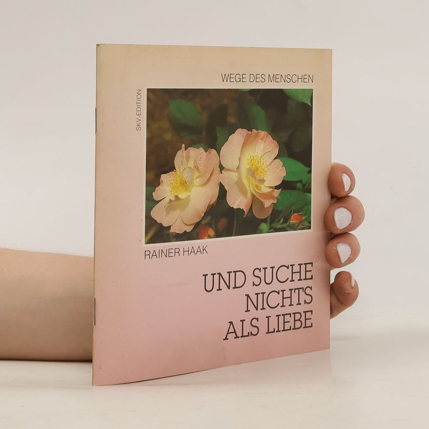 Rainer Haak Und suche nichts als Liebe