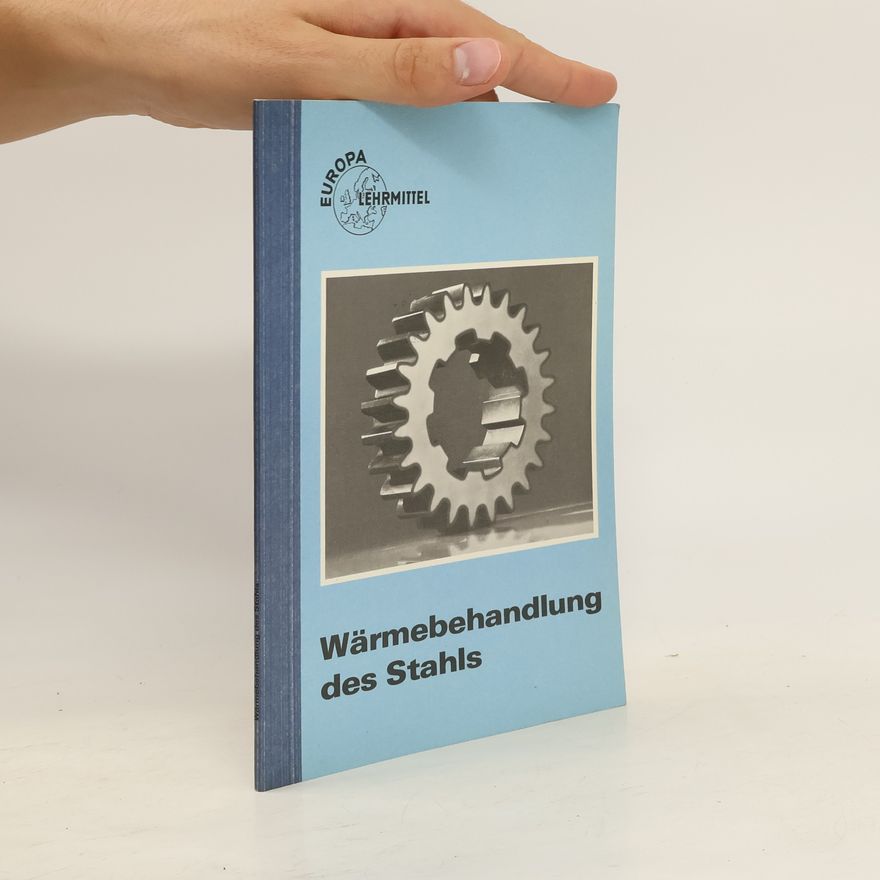 Friedrich Herbst Wärmebehandlung des Stahls