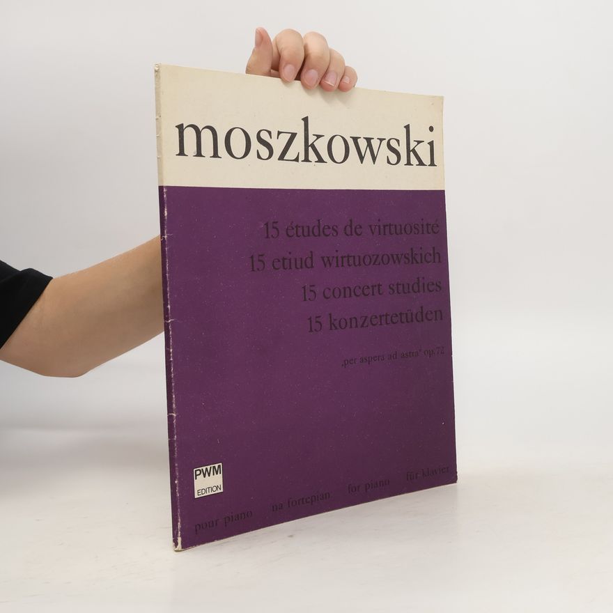 Moritz Moszkowski 15 études de virtuosité pour piano