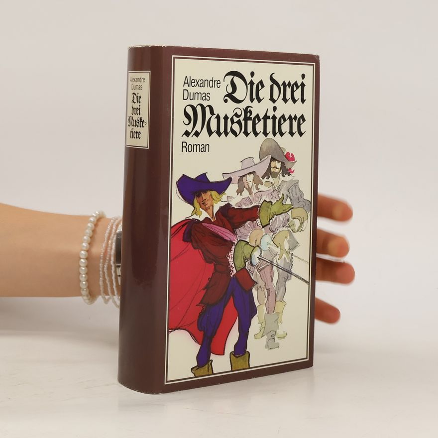 Alexandre Dumas der Ältere Die drei Musketiere