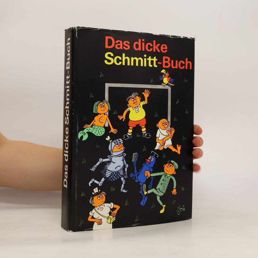 Autorenkollektiv Das dicke Schmitt-Buch