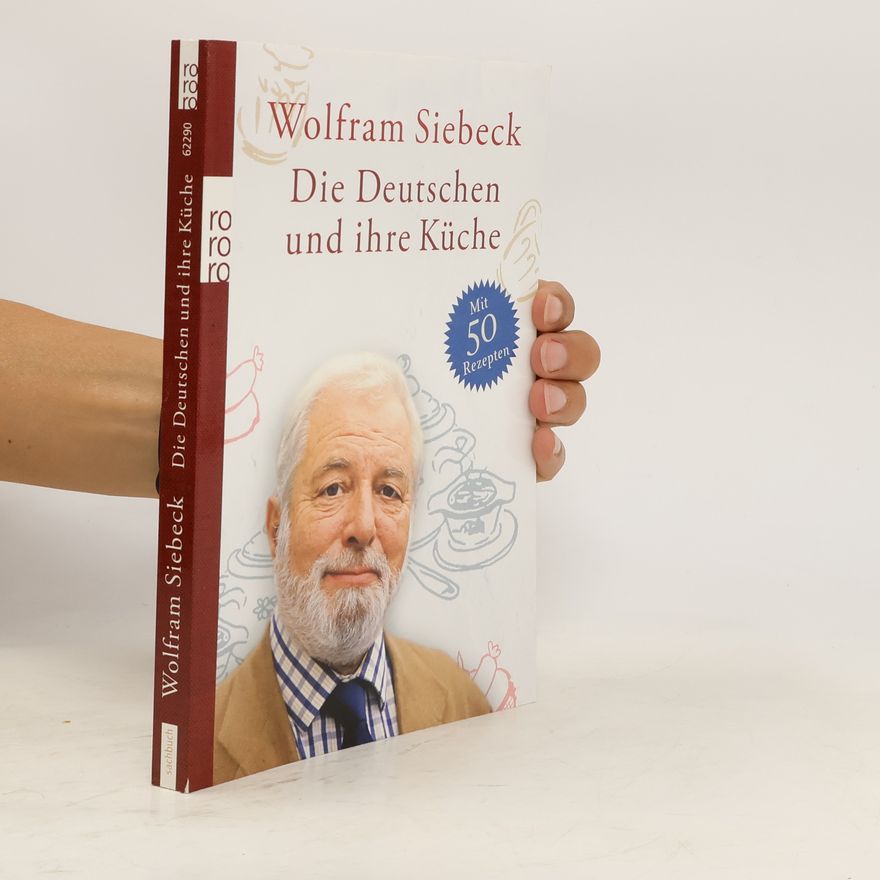 Barbara Siebeck Die Deutschen und ihre Küche
