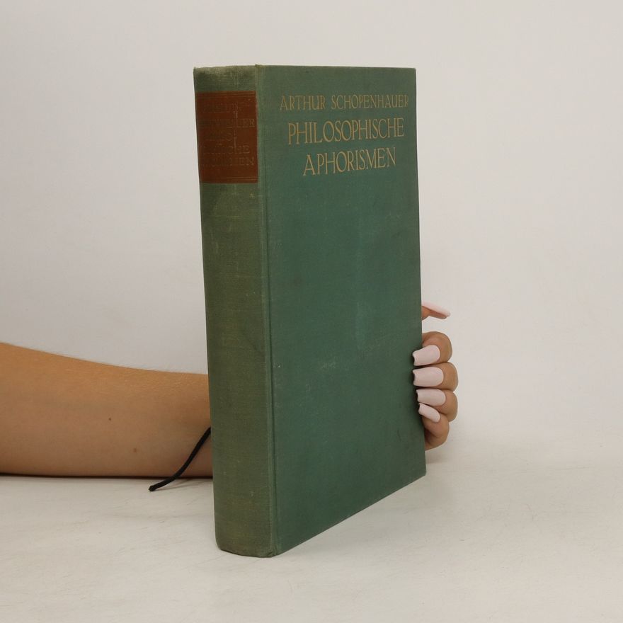 Arthur Schopenhauer Philosophische Aphorismen