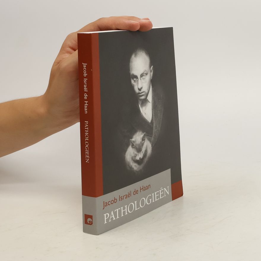 Jacob Israël de Haan Pathologieën