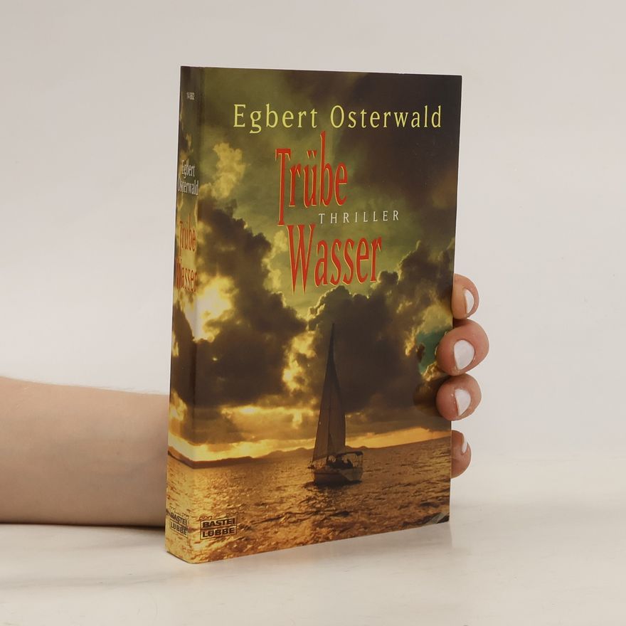 Egbert Osterwald Trübe Wasser