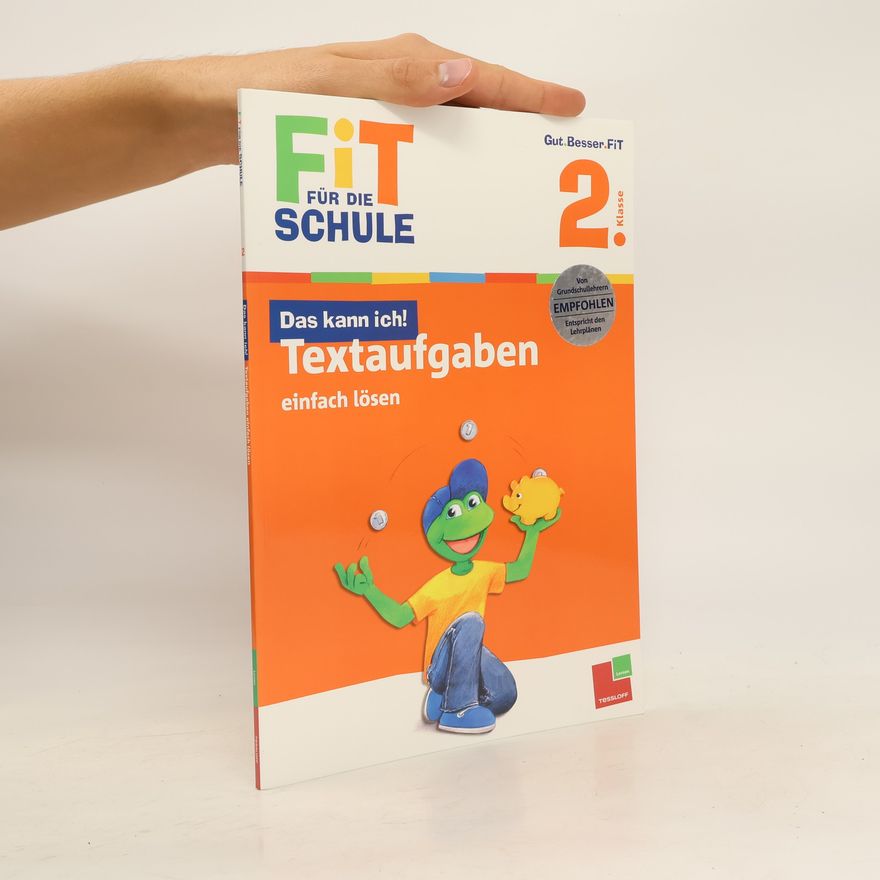 Andrea Tonte Das kann ich! Textaufgaben einfach lösen, 2. Klasse