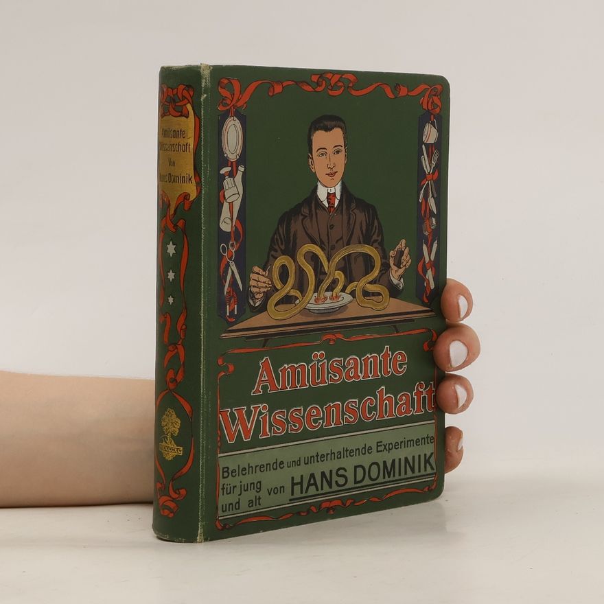 Hans Dominik Amüsante Wissenschaft