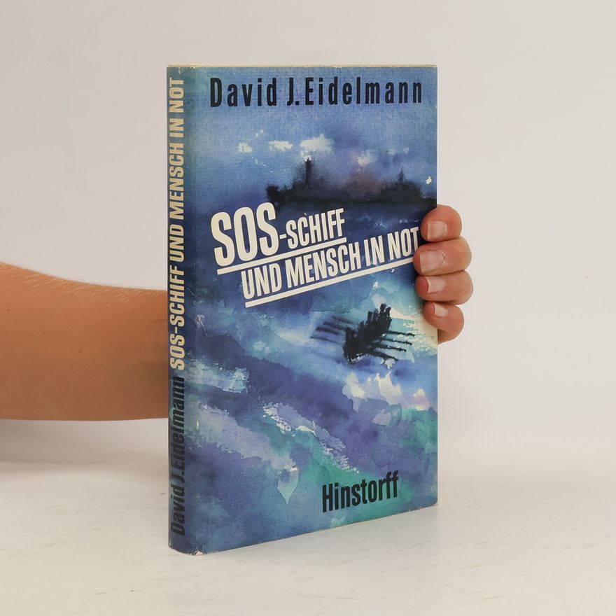 David J. Eidelmann SOS-Schiff und Mensch in not