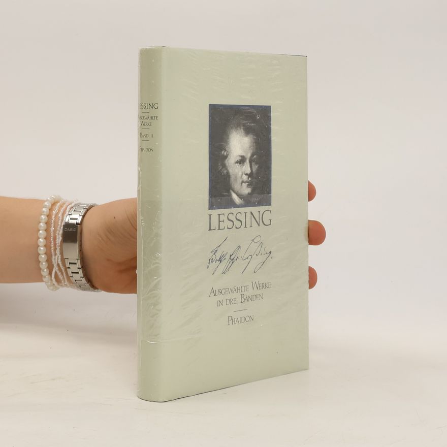 Gotthold Ephraim Lessing Ausgewählte Werke. Band II