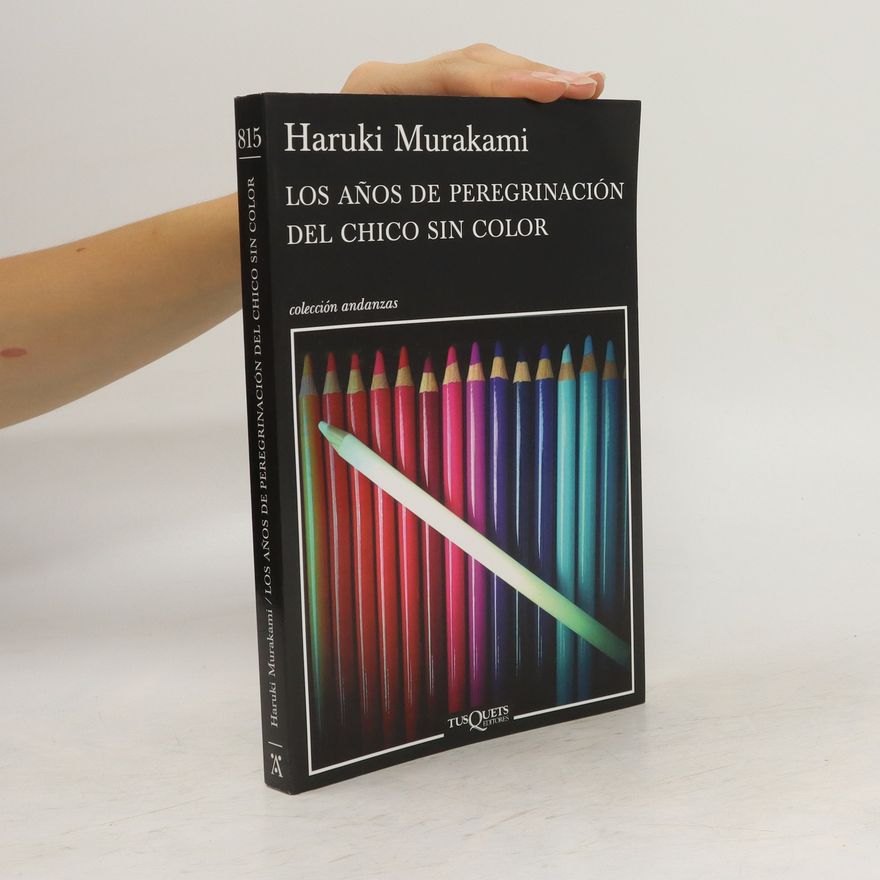Haruki Murakami Los años de peregrinación del chico sin color