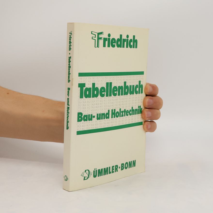 Friedrich Wilhelm Joseph Schelling Tabellenbuch Bau- und Holztechnik
