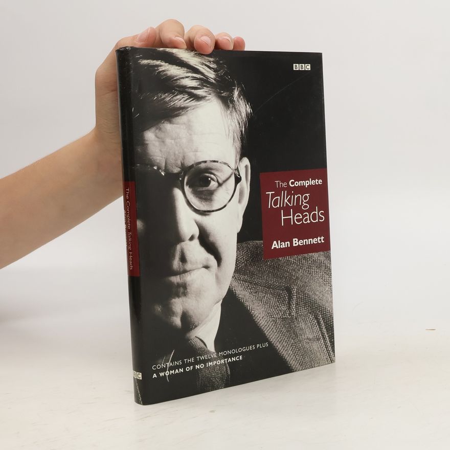 Alan Bennett The Complete Talking Heads