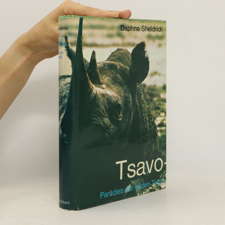 Daphne Sheldrick Tsavo, Paradies der wilden Tiere