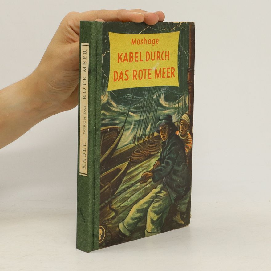 Julius Moshage Kabel durch das Rote Meer