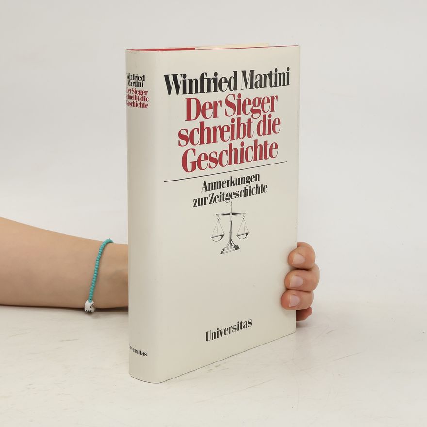 Winfried Martini Der Sieger schreibt die Geschichte
