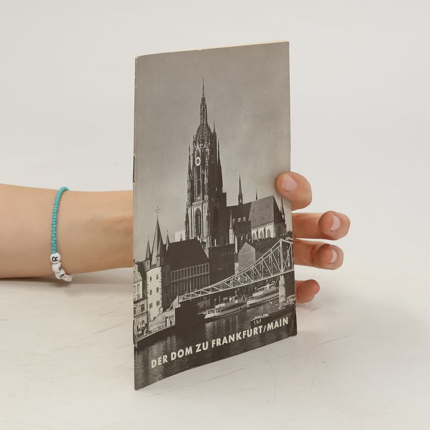 Various authors Der Dom zu Frankfurt/Main