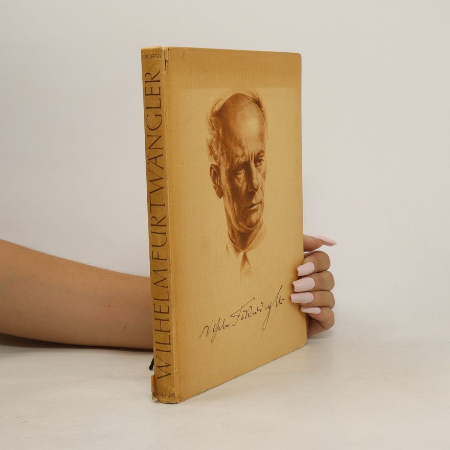 Wilhelm Furtwängler Der Weg