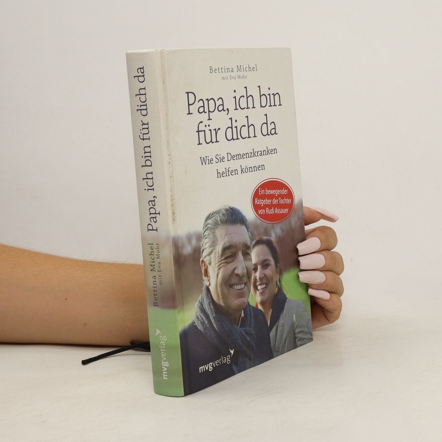Bettina Michel Papa, ich bin für dich da