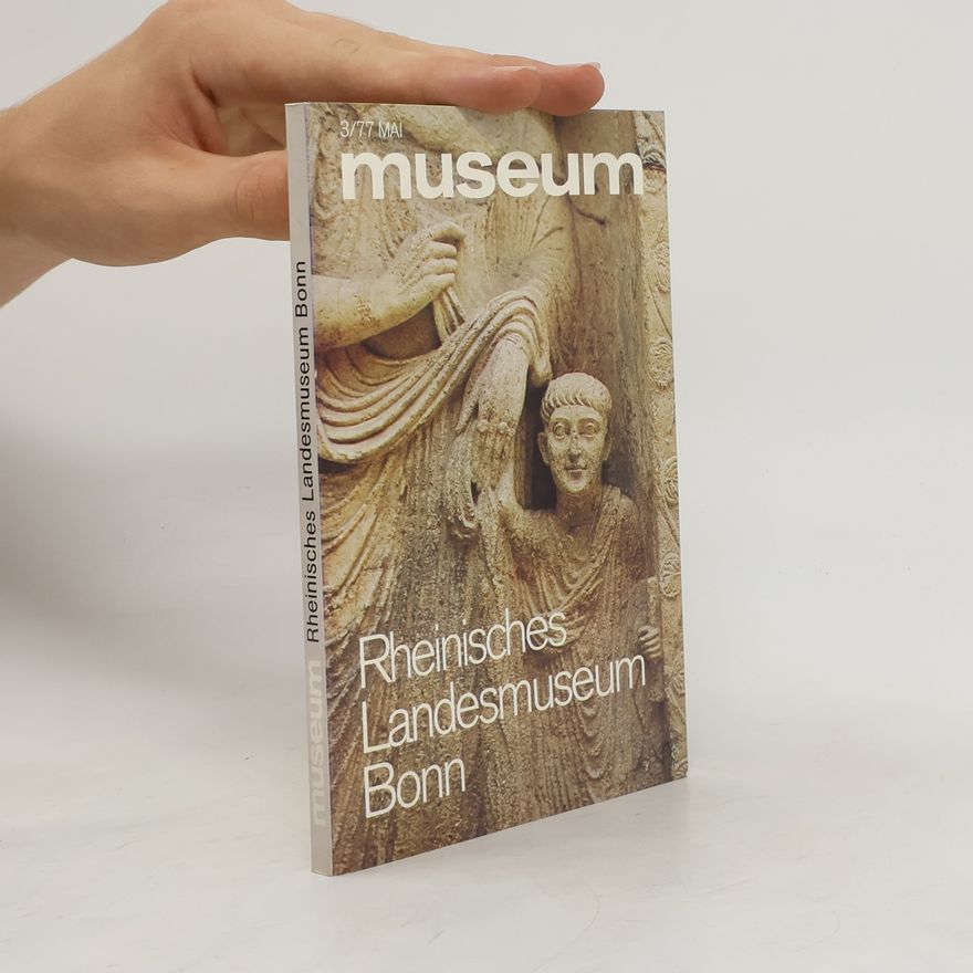 Autorenkollektiv Museum. Rheinisches Landesmuseum Bonn 3/77