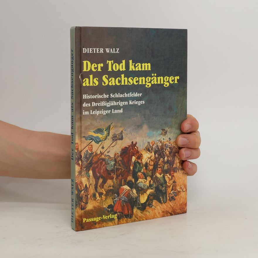 Dieter Walz Der Tod kam als Sachsengänger