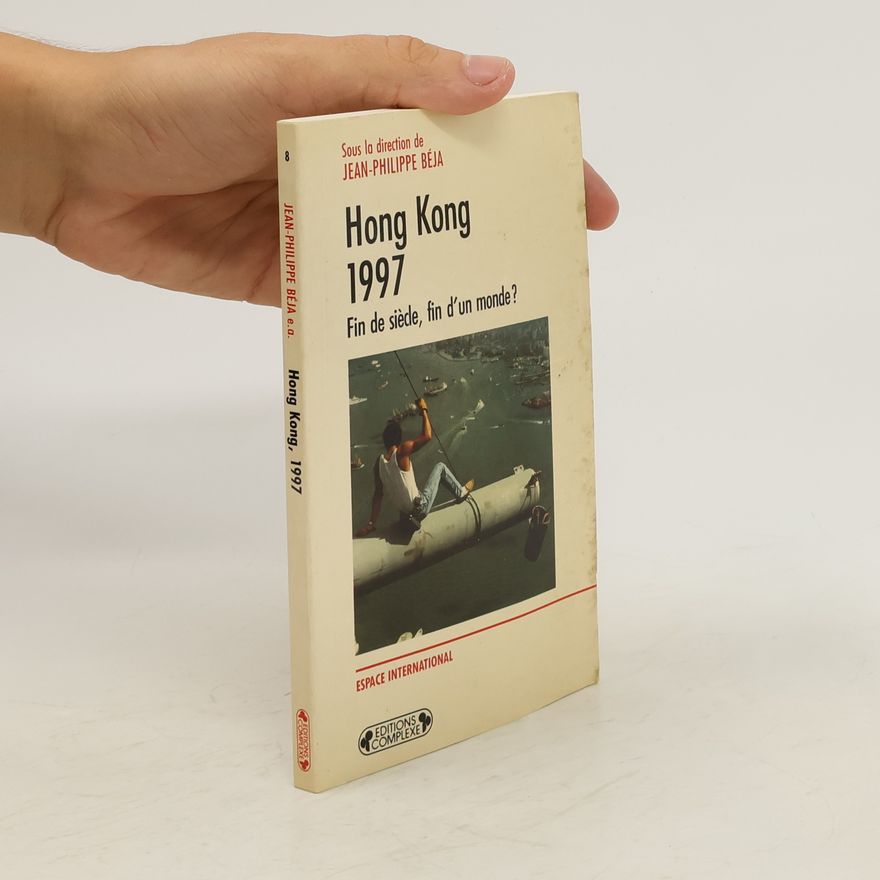 Jean-Philippe Béja Hong Kong, 1997