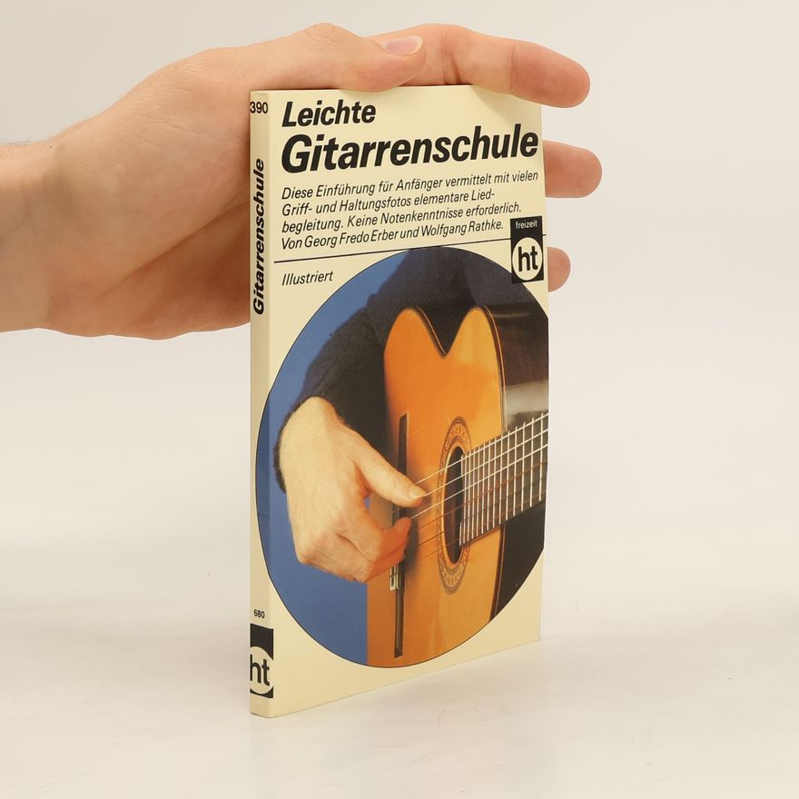 Georg F. Erber Leichte Gitarrenschule