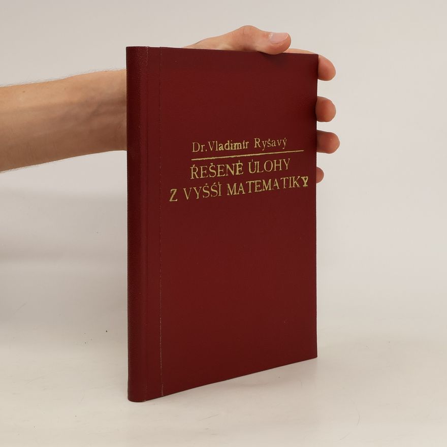 Ryšavý Vladimír Řešené úlohy z vyšší matematiky