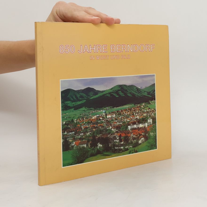 Various authors 850 Jahre Berndorf in wort und bild