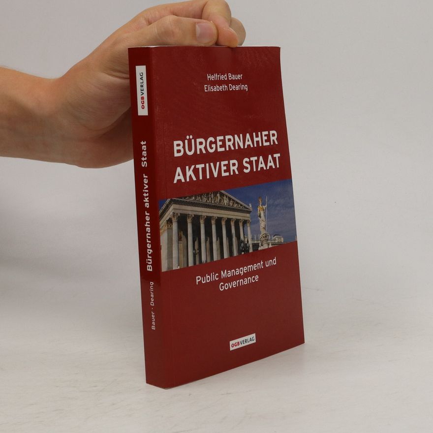 Helfried Bauer Bürgernaher aktiver Staat