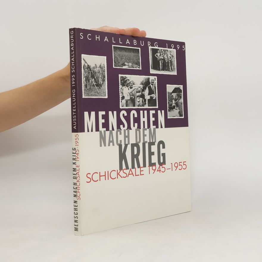 Gerhard Jagschitz Menschen nach dem Krieg. Schicksale 1945-1955